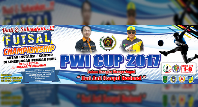 PWI CUP 2017 Akan Meriahkan Peringatan Hari Anti Korupsi Nasional di Kabupaten Indragiri Hilir