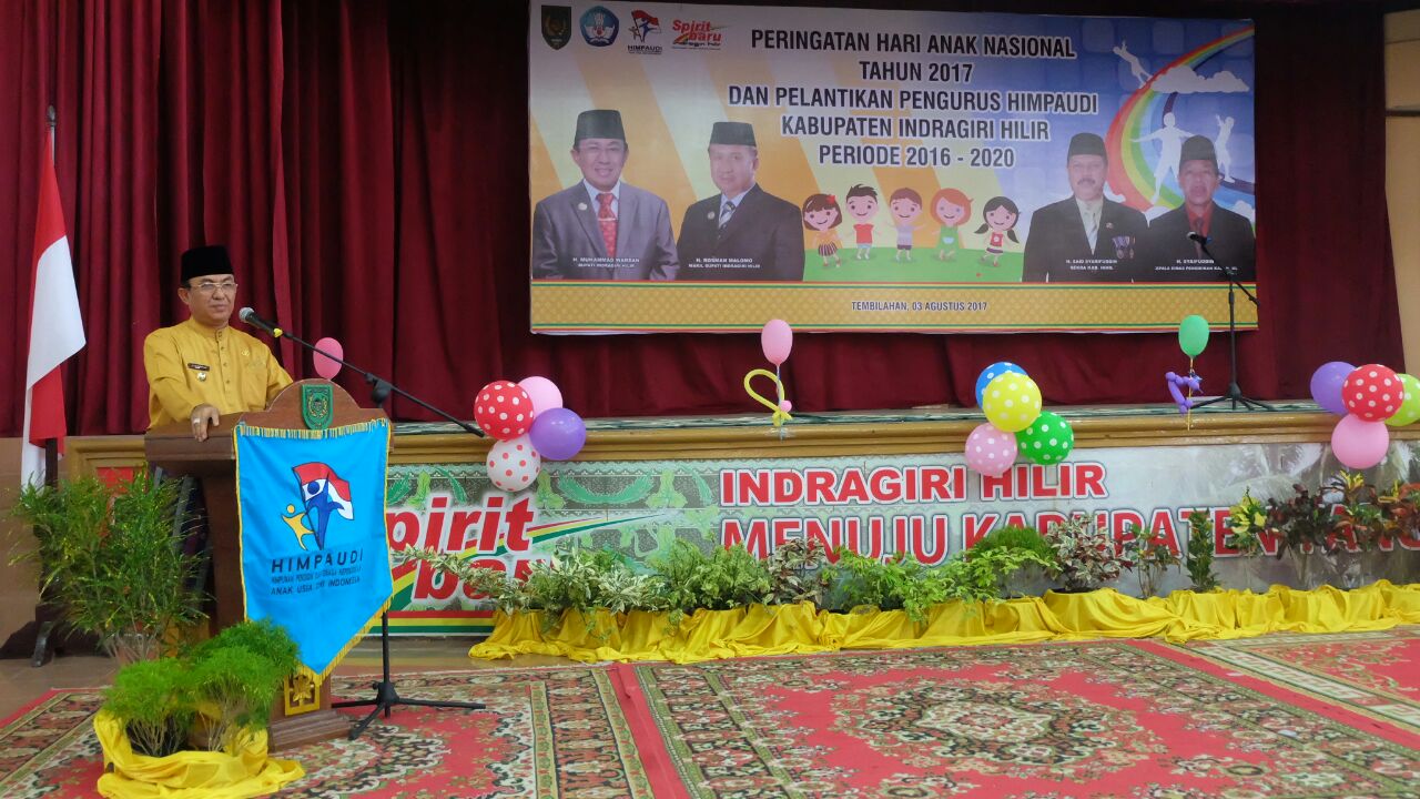 Bupati Inhil Hadiri Peringatan HAN 2017 Dan Pelantikan HIMPAUDI Kabupaten Inhil Periode 2016 - 2020